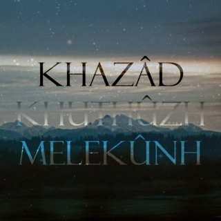 Khazâd Khuthûzh Melekûnh