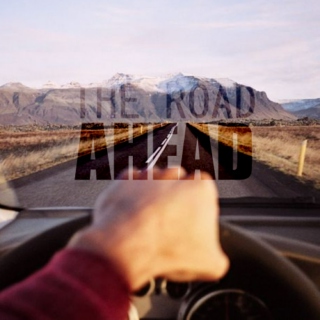 |The road ahead|