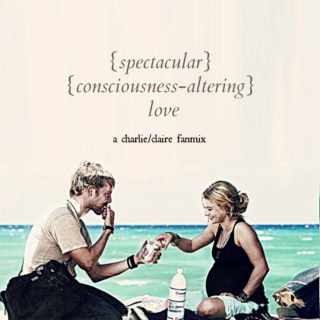 spectacular consciousness-altering love