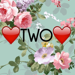 ♥ two ♥