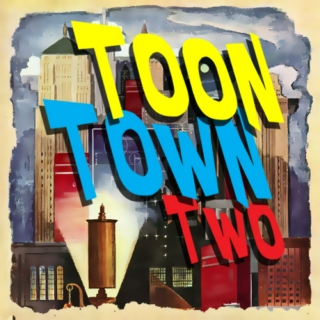 Toon Town Two