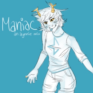Maniac - An Aynnie Mix