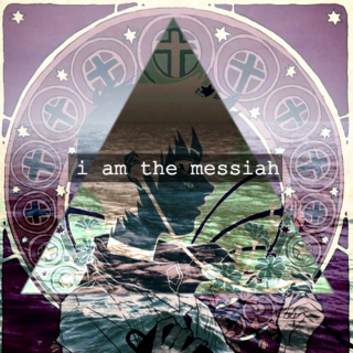 i am the messiah