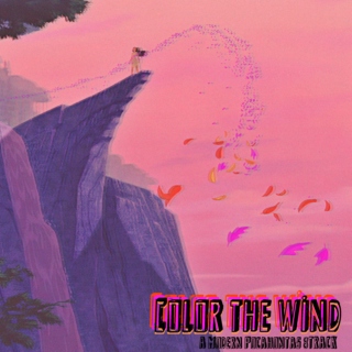 color the wind: a modern pocahontas 8track
