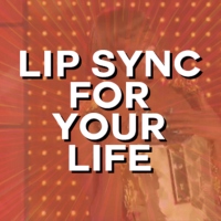 Lip Sync For Your Life