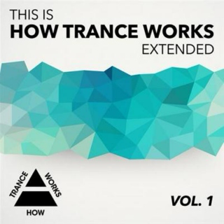 This is HOW TRANCE WORKS Extended Vol.1