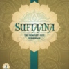 Sufi Music #6: Sufiaana. The Complete Sufi Experience. CD3: Soulful Sufi