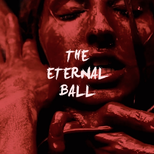 The Eternal Ball