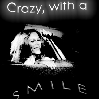 CRAZY WITH A SMILE