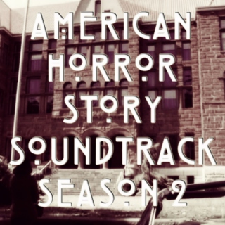 American Horror Story Soundtrack Season 2