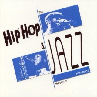 Jazz and Hip Hop mix.