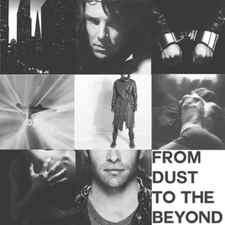 From Dust to the Beyond
