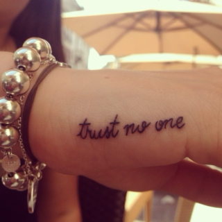trust no one.