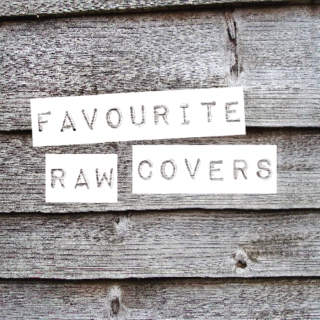Favourite Raw Covers