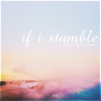 if i stumble