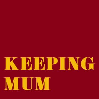 Keeping Mum