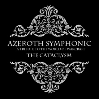 Azeroth Symphonic - Cataclysm