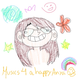 Musics 4 a happy Anya