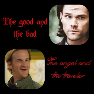 The good and the bad, the angel and the traveler