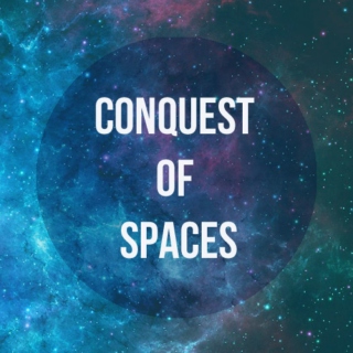 Conquest Of Spaces