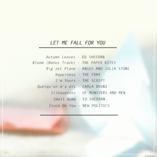 Let me fall for you