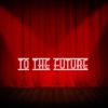 to the future