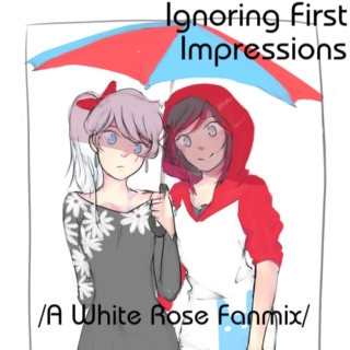 Ignoring First Impressions