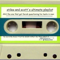 Stiles and Scott's ultimate playlist