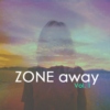 ZONE away