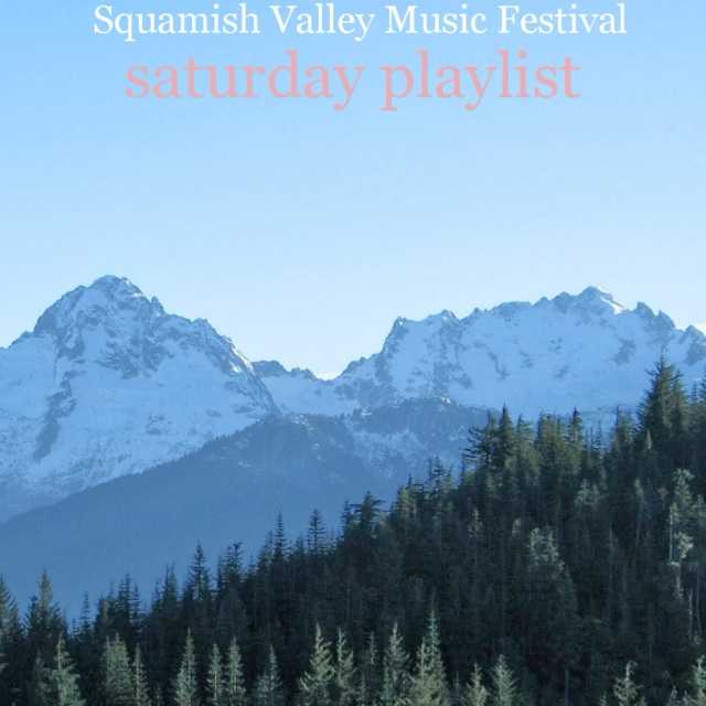 Squamish Saturday Playlist