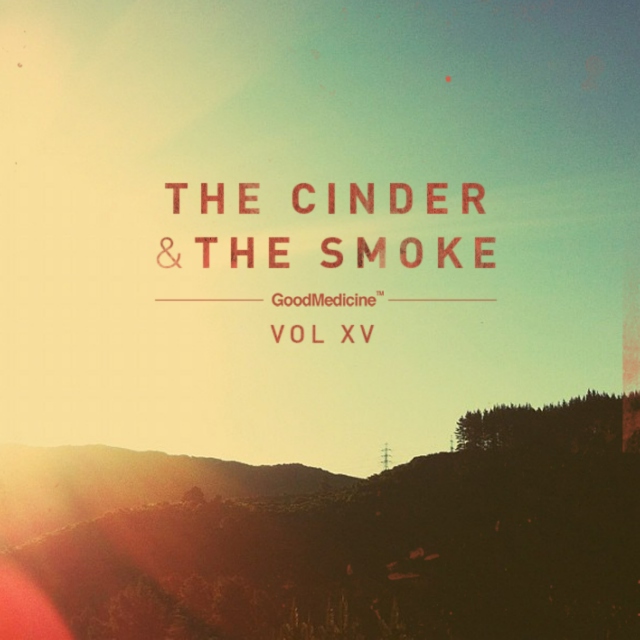 Good Medicine, Vol. 15: The Cinder & The Smoke