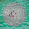 Anchor & Sky