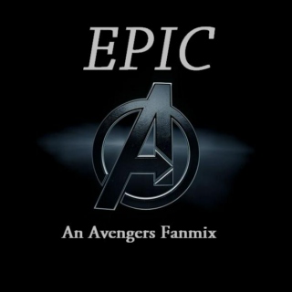 Epic - An Avengers Mix
