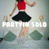 partyin' solo