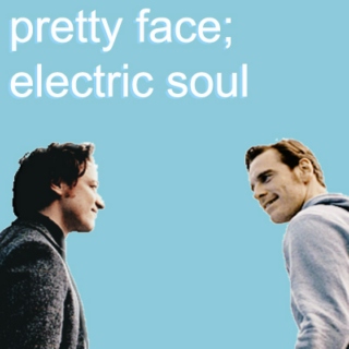 pretty face and electric soul