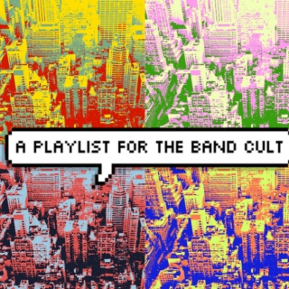 A Playlist For The Band Cult