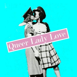 Queer Lady Love