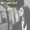 || misguided ghost ||
