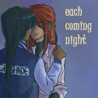Each Coming Night: Zoe & Artemis