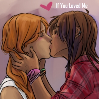 If You Loved Me: Piper & Calypso