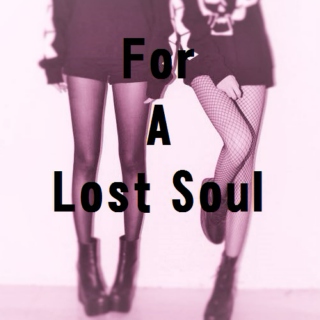 For A Lost Soul