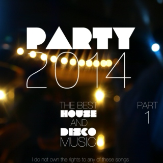 Party 2014! - Part 1
