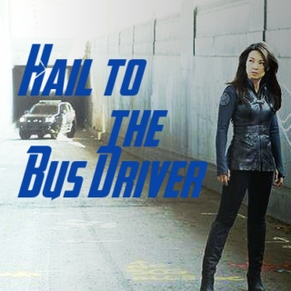 Hail to the Bus Driver