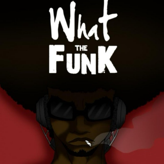 What the Funk! 