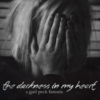 the darkness in my heart
