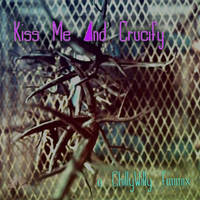 Kiss Me And Crucify