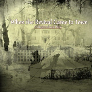 When the Revival Came to Town