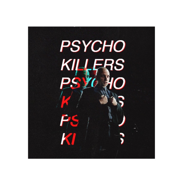 PSYCHO KILLERS