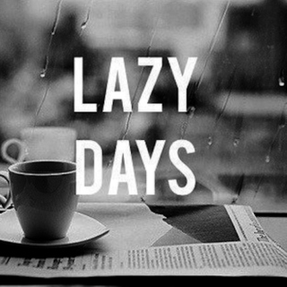 cloudy with a chance of laziness