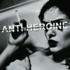 anti - heroine